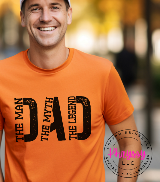 Dad: The Man, The Myth, The Legend Unisex Shirt