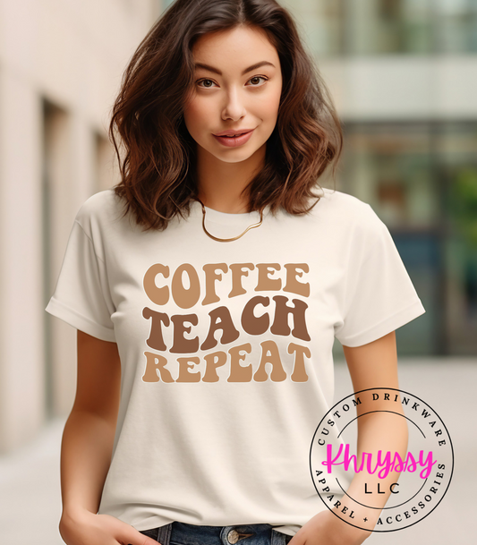 Coffee, Teach, Repeat Unisex Shirt
