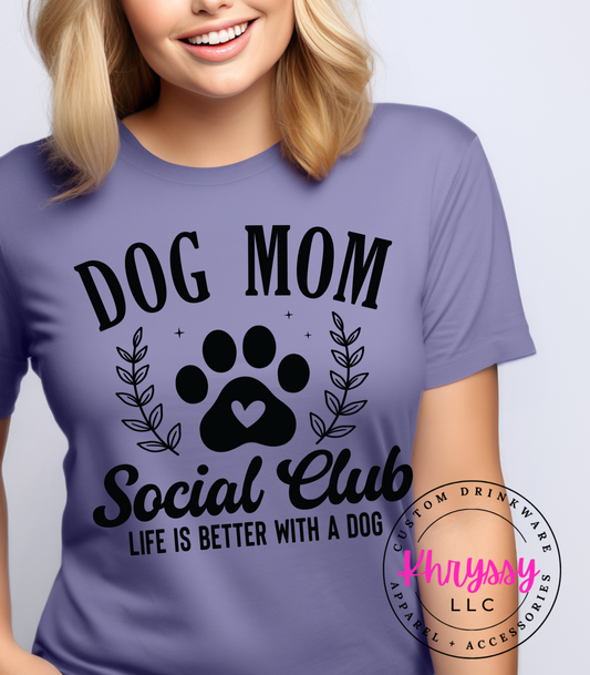Dog Mom Social Club Unisex Shirt