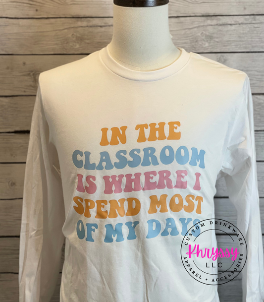 READY TO SHIP: In The Classroom Unisex Shirt