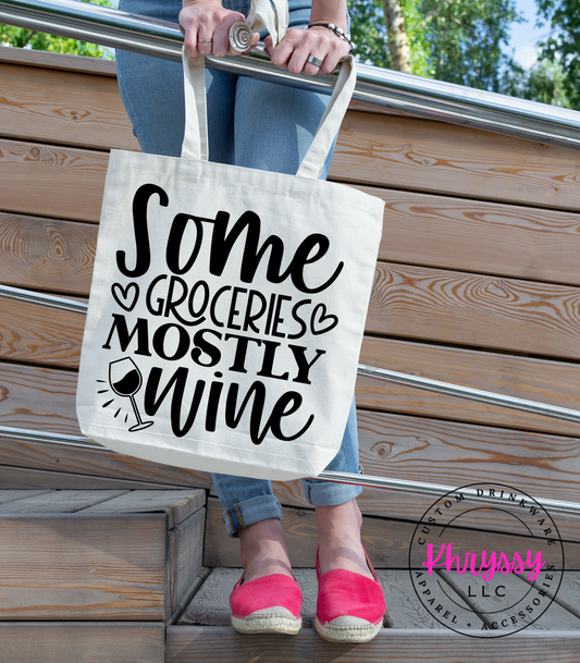 Some Groceries Mostly Wine Canvas Tote Bag