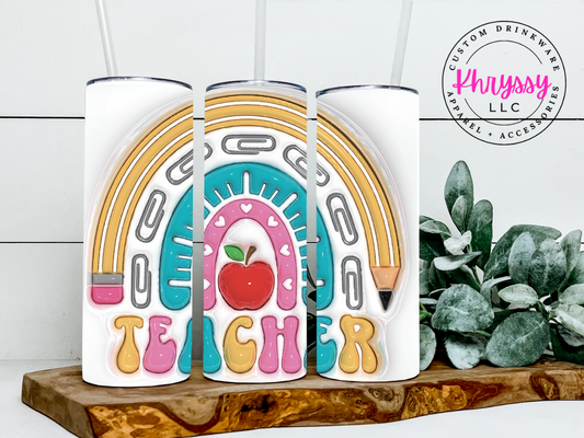 Rainbow Teacher Tribute 20oz Tumbler with Straw