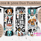 Life is Better with Dogs Tumbler