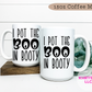 I Put The Boo In Booty Coffee Mug