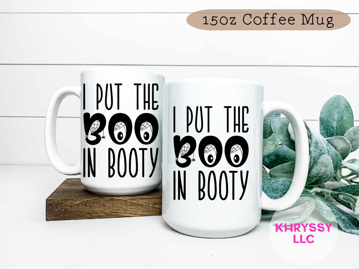 I Put The Boo In Booty Coffee Mug