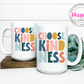 Choose Kindness 15oz Coffee Mug