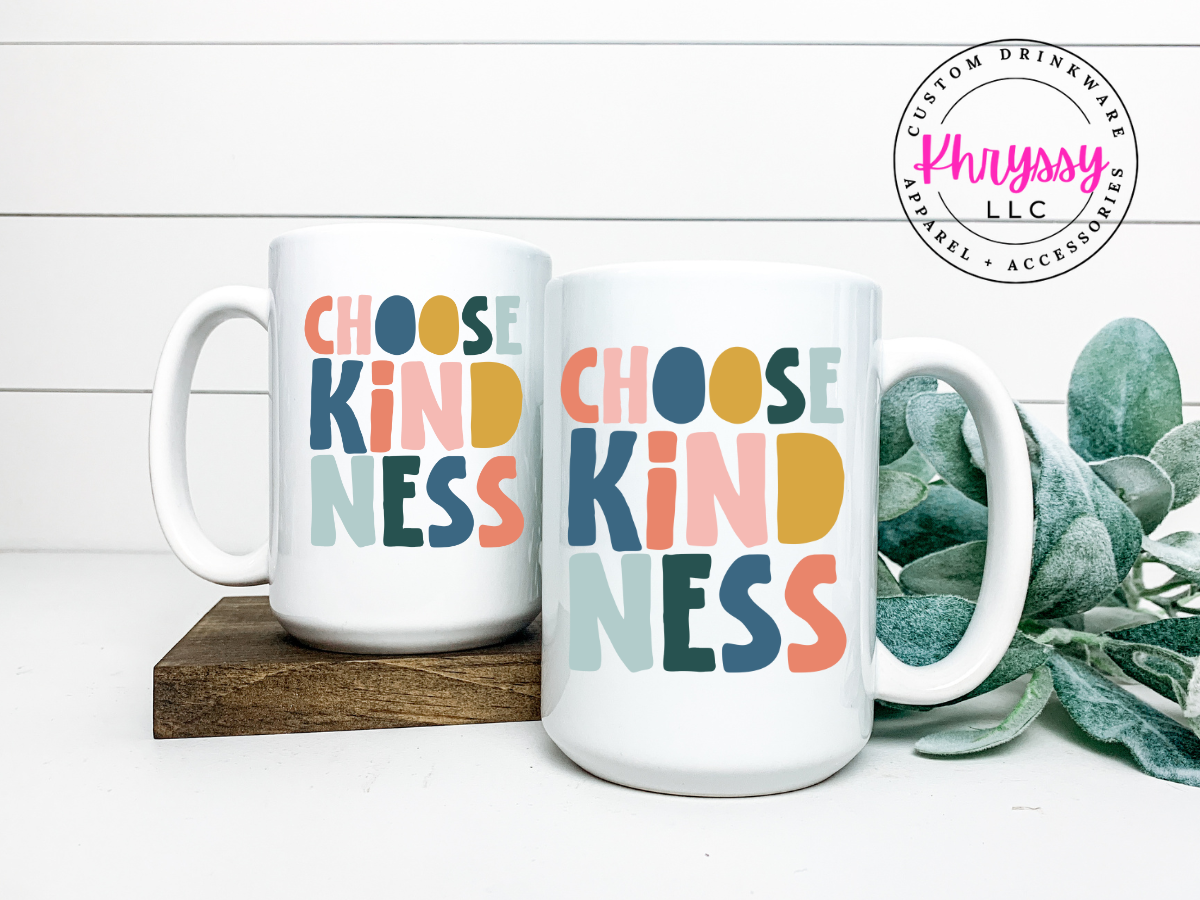 Choose Kindness 15oz Coffee Mug