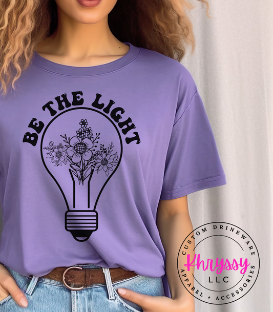 Be The Light Unisex Unisex Shirt