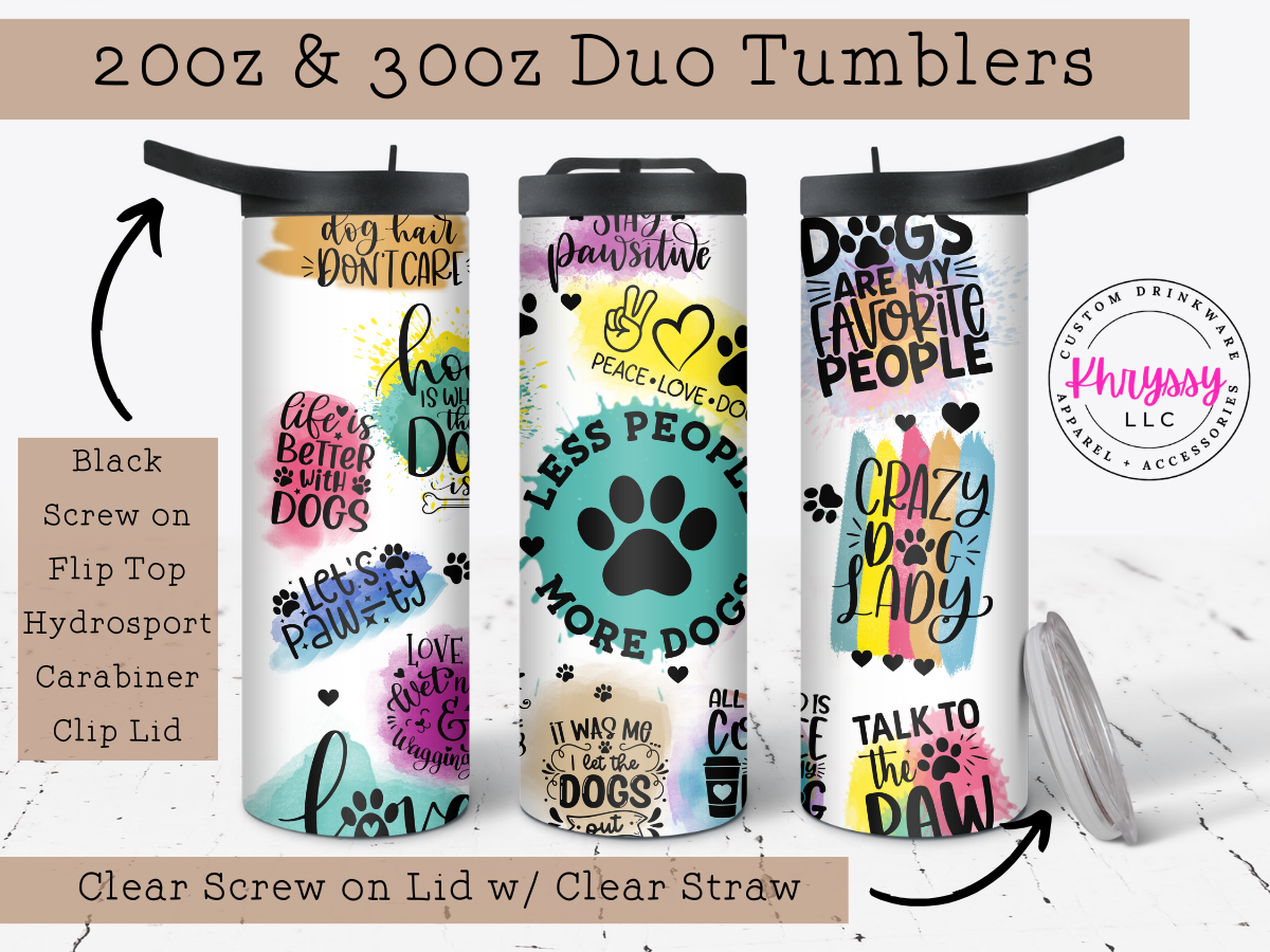 Less People More Dogs 20oz Tumbler with Straw