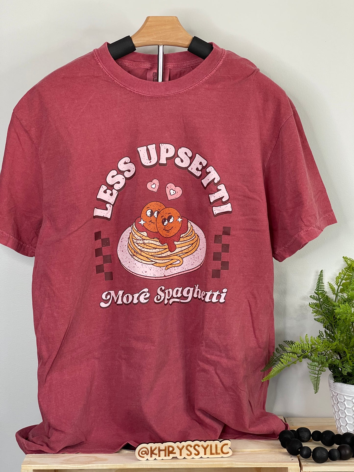 READY TO SHIP: Less Upsetti More Spaghetti Unisex Shirt