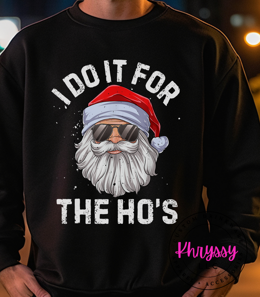 I Do It For the Ho's Christmas Unisex Shirt