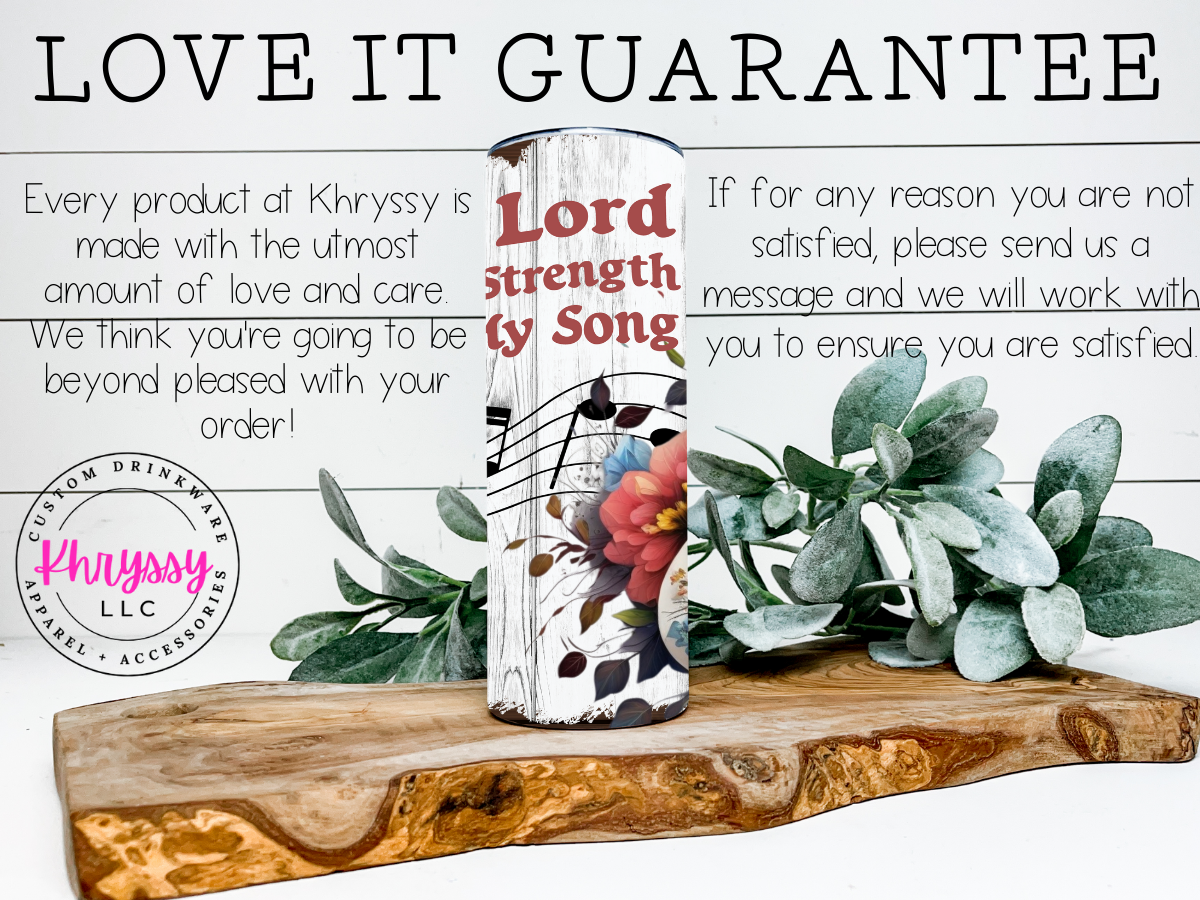 The Lord is My Strength and My Song 20oz Tumbler with Straw