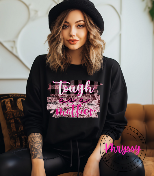 Tough as a Mother Unisex T-Shirt