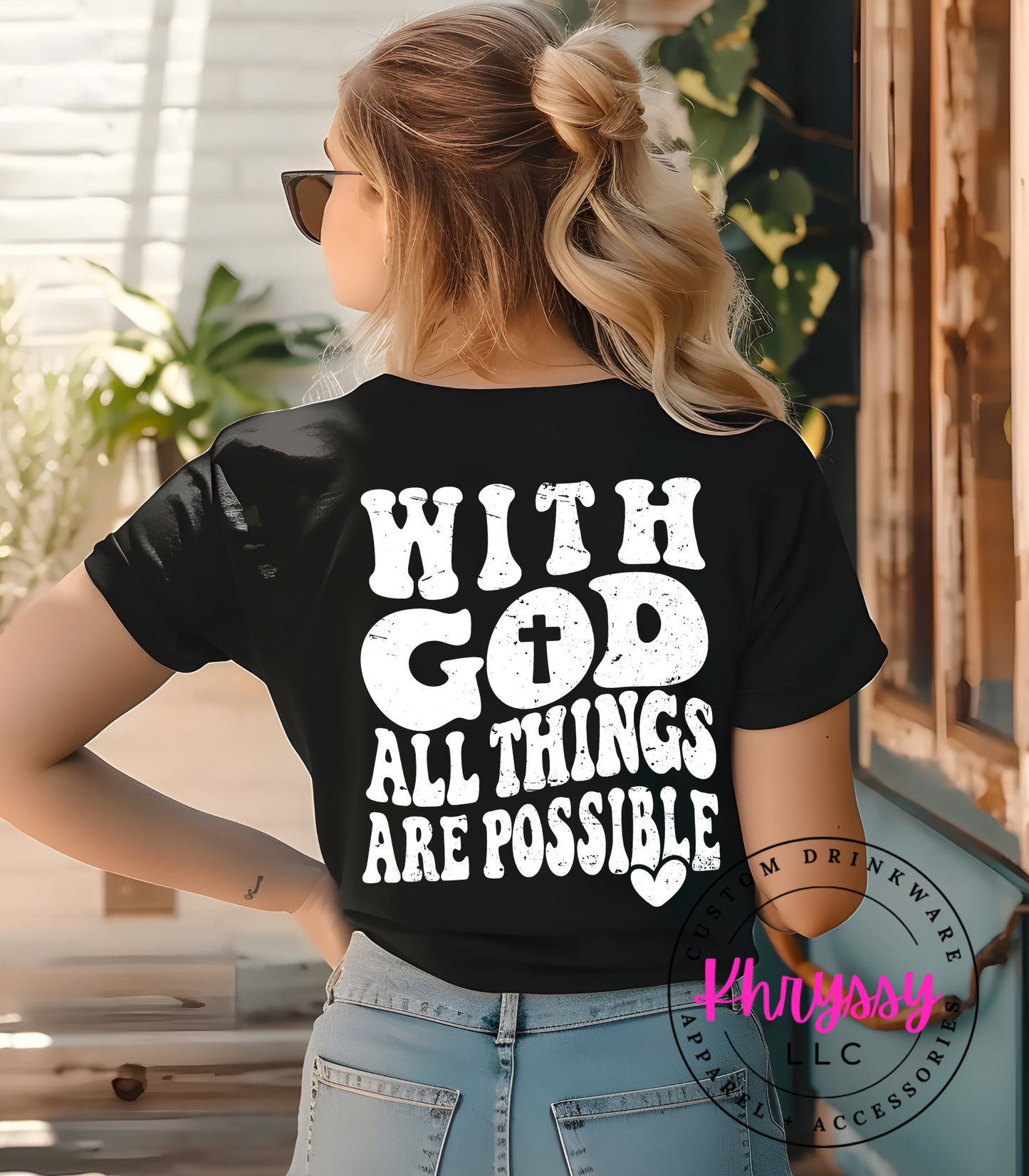 With God All Things Are Possible Unisex Shirt
