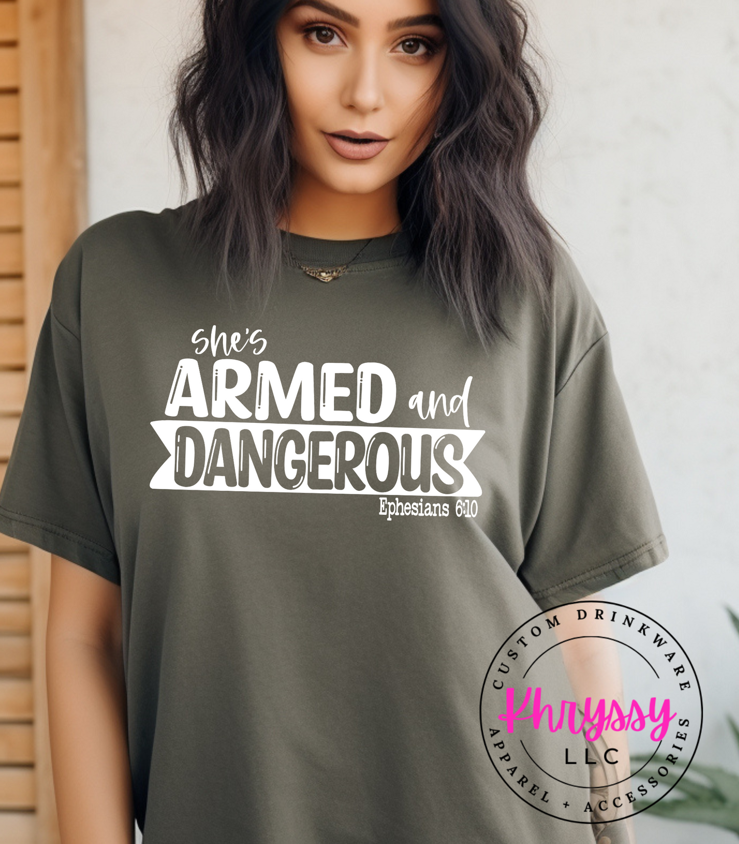 She's Armed and Dangerous Ephesians 6:10 Unisex Shirt