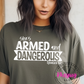 She's Armed and Dangerous Ephesians 6:10 Unisex Shirt