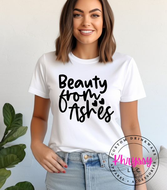 Beauty From Ashes Unisex T-Shirt