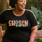 Divinely Chosen Women's Inspirational Shirt -brace Your Identity in God