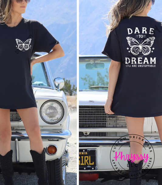 Dare to Dream Butterfly Unisex Shirt