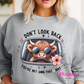 Don't Look Back Unisex Shirt