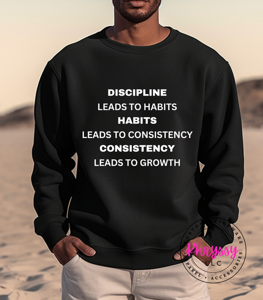 Discipline Leads To Habits Unisex Shirt