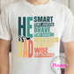 He Is Dad Unisex Father's Day Shirt