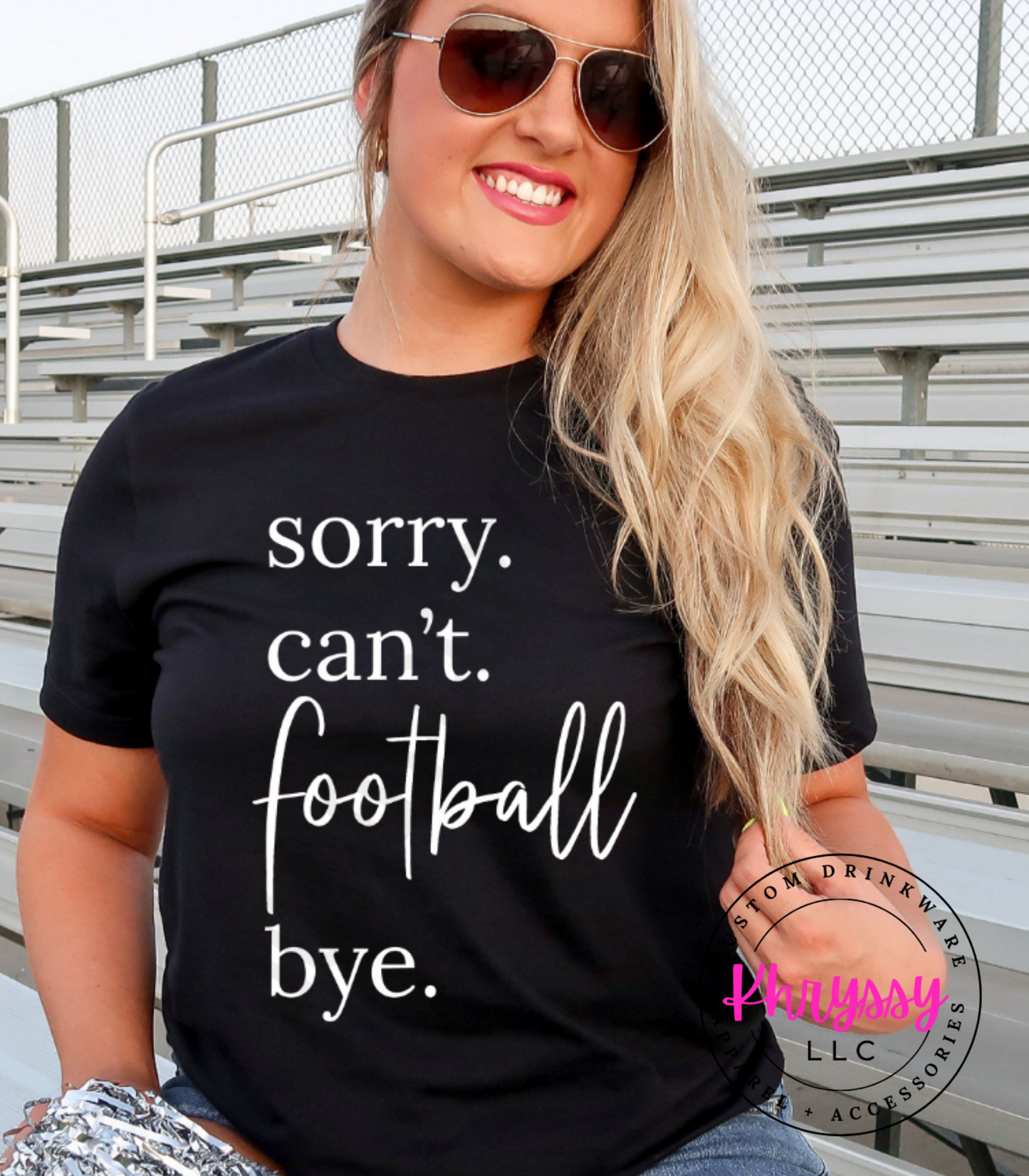 Sorry ・ Can't ・Football ・Bye Apparel