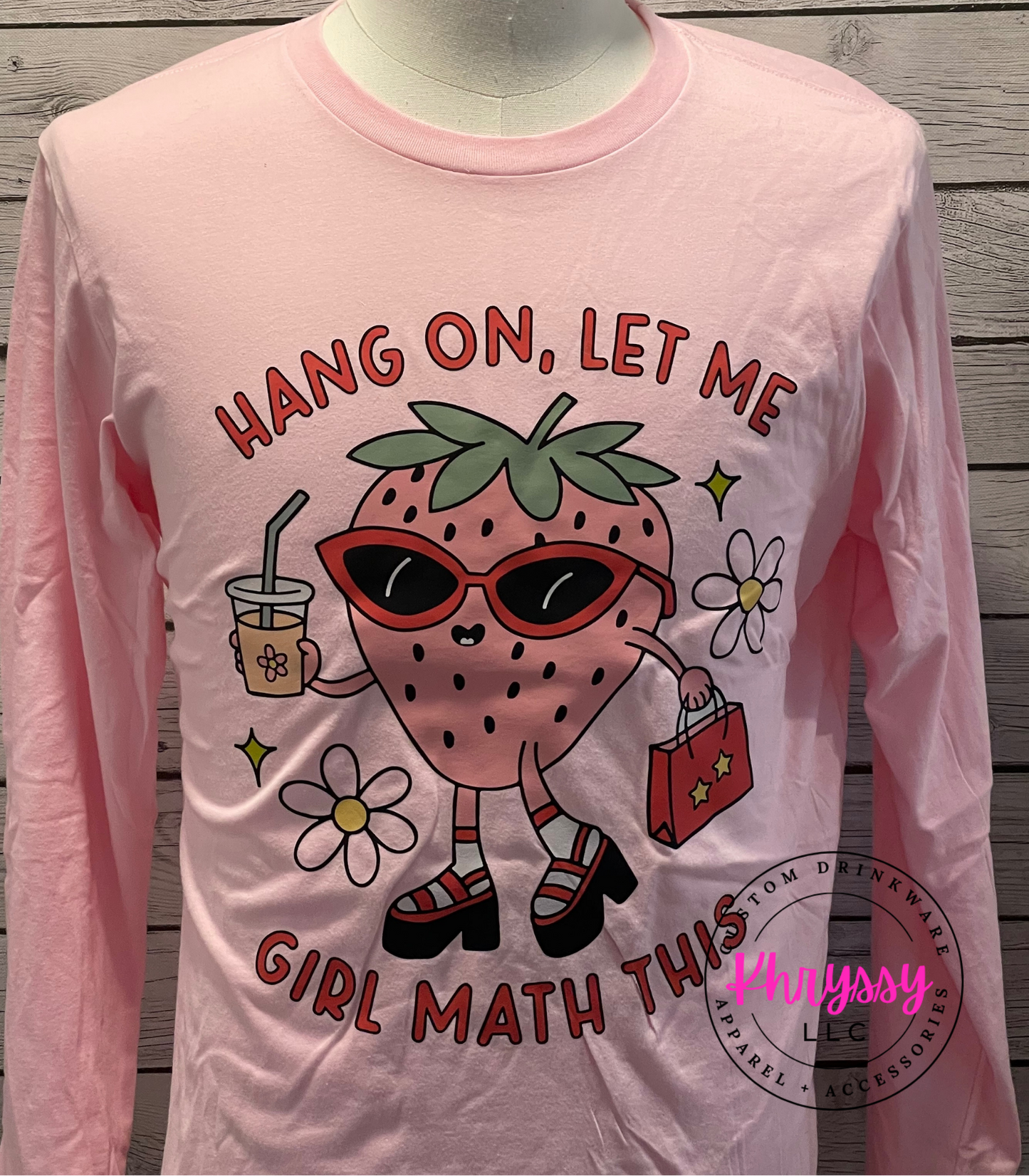 READY TO SHIP: Hang On, Let Me Girl Math This Unisex Shirt