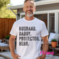 Husband ・ Daddy ・ Protector ・Hero Unisex Shirt