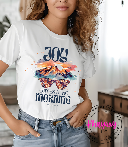 Joy Comes in the Morning Unisex Shirt