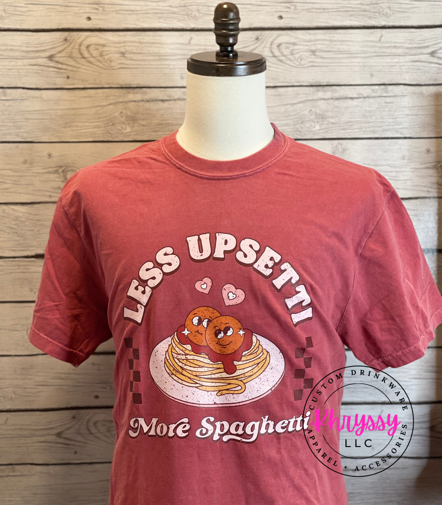 READY TO SHIP: Less Upsetti More Spaghetti Unisex Shirt