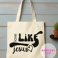 Love Like Jesus Canvas Tote Bag
