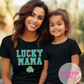 Lucky Mama: Bringing Joy with Every Step T-Shirt