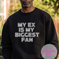 My Ex Is My Biggest Fan Shirt