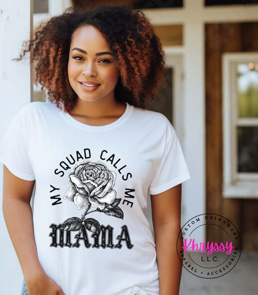 My Squad Calls Me Mama Unisex Shirt