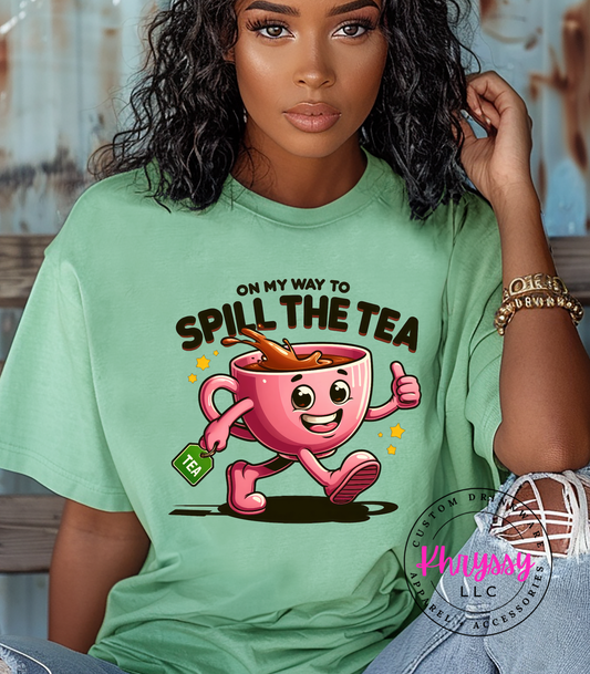 On My Way to Spill the Tea Unisex Shirt