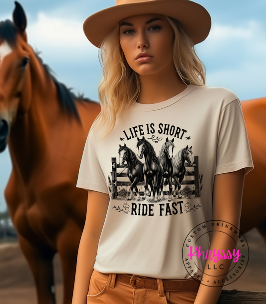 Life is Short Ride Fast Unisex Shirt