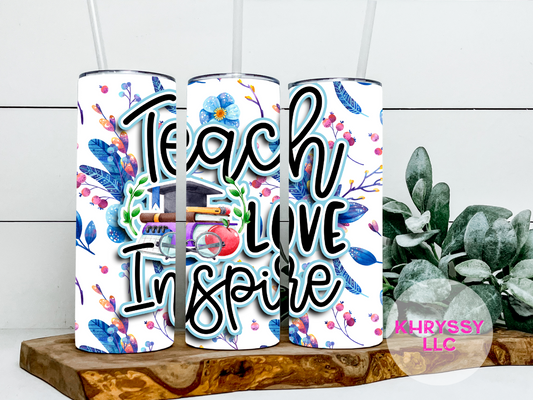 Teach - Love - Inspire Tumbler