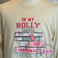 READY TO SHIP: In My Holly Jolly Teacher Era Shirt